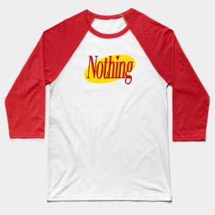 Seinfeld – A Show About Nothing – Logo Baseball T-Shirt